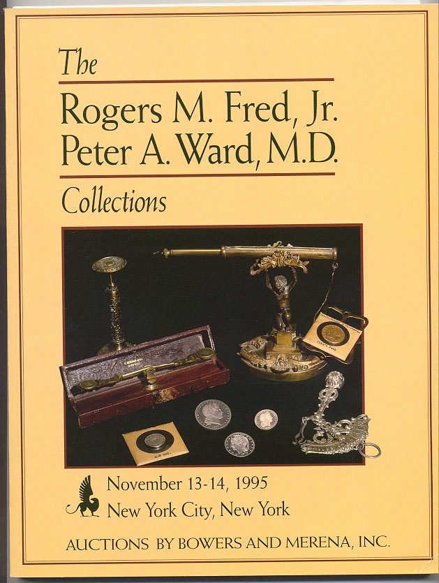 Auctions by Bowers And Merena Rogers Fred Peter Ward Collections November 1995