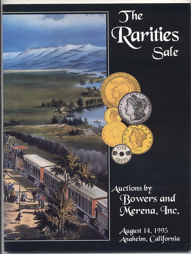Auctions by Bowers and Merena Rarities Sale August 1995