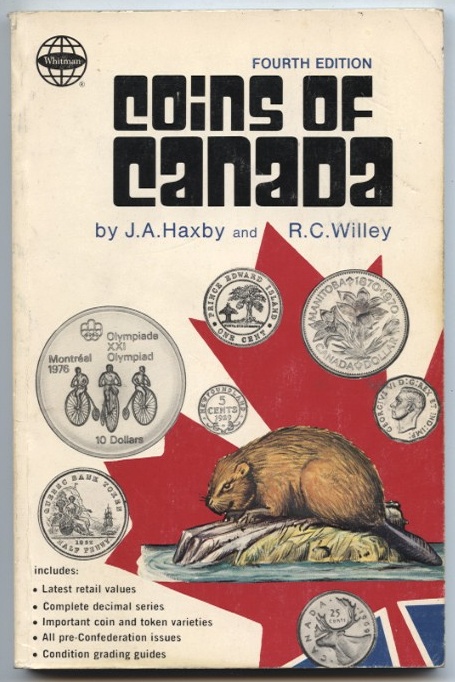 Coins of Canada Forth Edition by J. A. Haxby and R. C. Willey