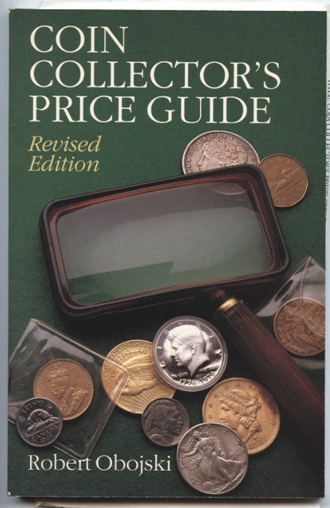 Coin Collector's Price Guide Revised Edition by Robert Obojski