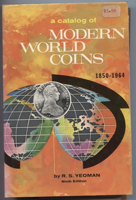 A Catalog of Modern World Coins 9th Edition by R. S. Yeoman